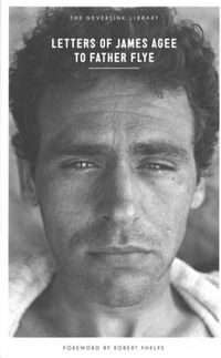 Cover image for Letters Of James Agee To Father Flye