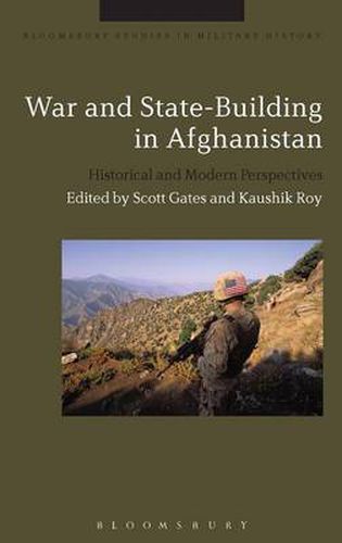 Cover image for War and State-Building in Afghanistan: Historical and Modern Perspectives