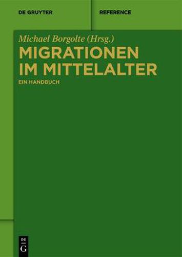 Cover image for Migrationen im Mittelalter: Ein Handbuch