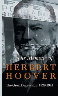 Cover image for Memoirs of Herbert Hoover - The Great Depression, 1929-1941