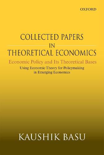 Collected Papers In Theoretical Economics: Economic Policy and Its Theoretical Bases