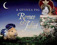 Cover image for A Guinea Pig Romeo & Juliet