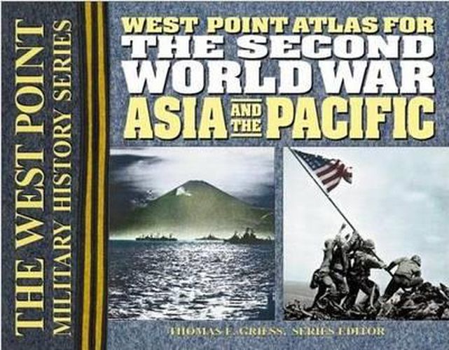 Cover image for The Second World War: Asia and the Pacific: The Westpoint Atlas