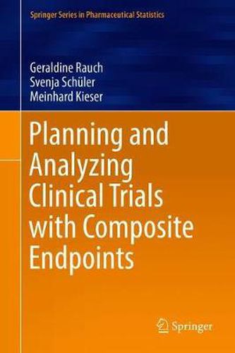 Cover image for Planning and Analyzing Clinical Trials with Composite Endpoints