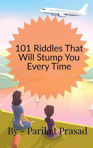 Cover image for 101 Riddles That Will Stump You Every Time