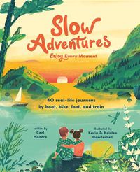 Cover image for Slow Adventures: Enjoy Every Moment