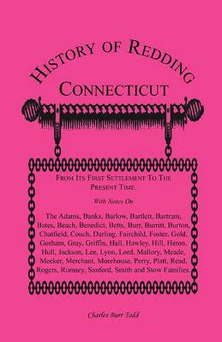 History of Redding, Connecticut--First Settlement to Present Time