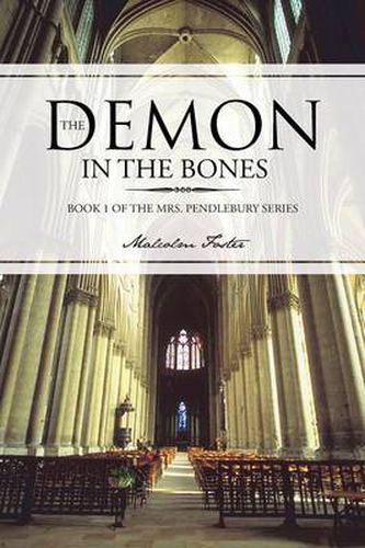 Cover image for The Demon in the Bones: Book 1 of the Mrs. Pendlebury Series