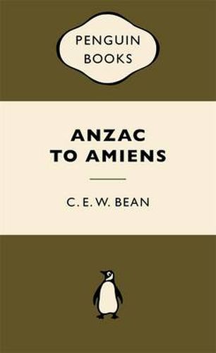 ANZAC to Amiens: War Popular Penguins