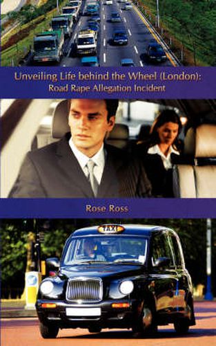 Cover image for Unveiling Life Behind the Wheel (London)