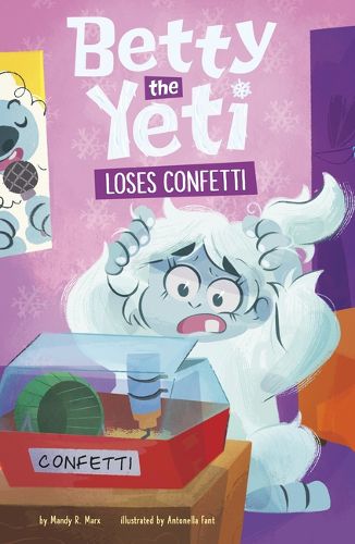 Cover image for Betty the Yeti Loses Confetti