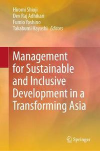 Cover image for Management for Sustainable and Inclusive Development in a Transforming Asia