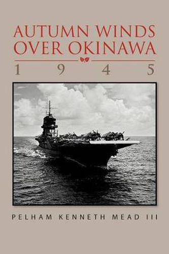 Cover image for ''Autumn Winds Over Okinawa, 1945