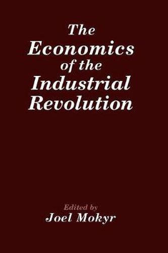 Cover image for The Economics of the Industrial Revolution