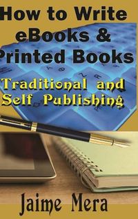 Cover image for How to Write eBooks and Printed Books