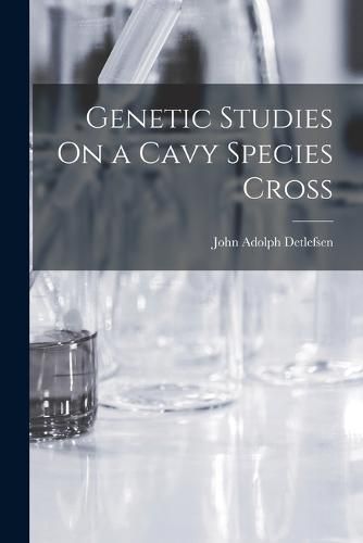 Cover image for Genetic Studies On a Cavy Species Cross