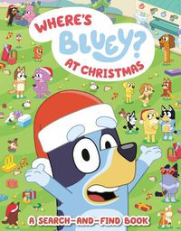 Cover image for Where's Bluey? At Christmas