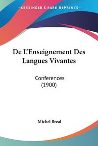 Cover image for de L'Enseignement Des Langues Vivantes: Conferences (1900)