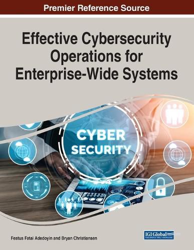 Cover image for Effective Cybersecurity Operations for Enterprise-Wide Systems