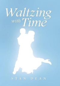 Cover image for Waltzing with Time