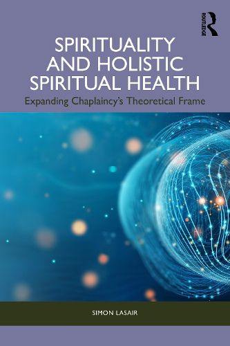 Cover image for Spirituality and Holistic Spiritual Health