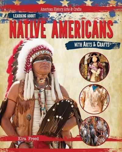 Cover image for Learning about Native Americans with Arts & Crafts