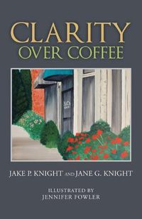 Cover image for Clarity over Coffee