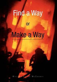 Cover image for Find a Way or Make a Way