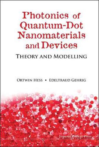 Cover image for Photonics Of Quantum-dot Nanomaterials And Devices: Theory And Modelling