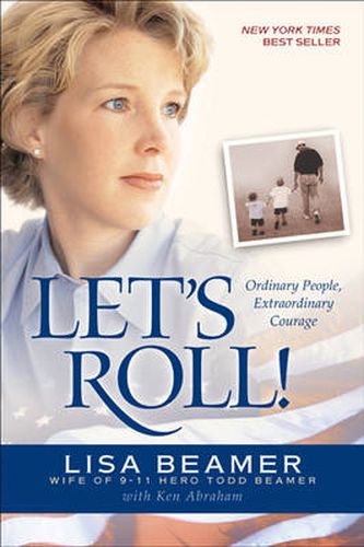 Cover image for Let's Roll: Ordinary People, Extraordinary Courage