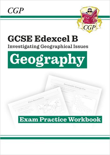 Cover image for Grade 9-1 GCSE Geography Edexcel B: Investigating Geographical Issues - Exam Practice Workbook