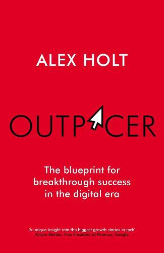 Outpacer: The Blueprint for Breakthrough Success in the Digital Era