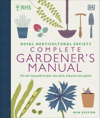 Cover image for RHS Complete Gardener's Manual