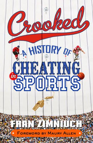 Cover image for Crooked: A History of Cheating in Sports