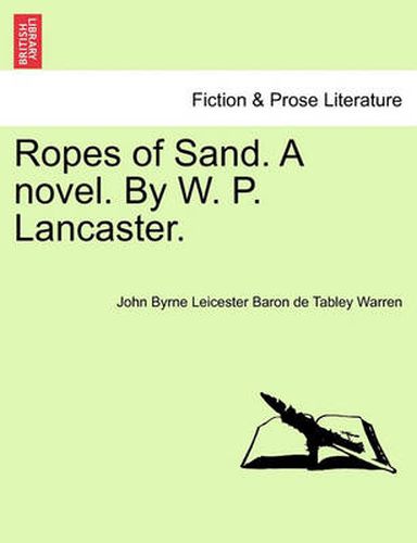 Cover image for Ropes of Sand. a Novel. by W. P. Lancaster.