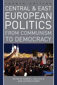 Cover image for Central and East European Politics: From Communism to Democracy