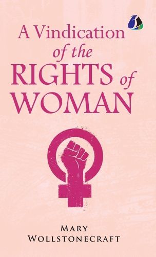 Cover image for A Vindication of the Rights of Woman - [DELUXE HARDCOVER EDITION]