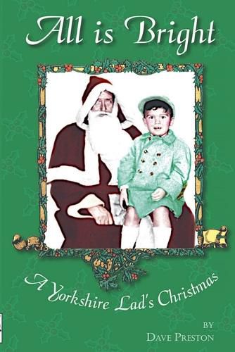 Cover image for All is Bright - A Yorkshire Lad's Christmas