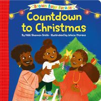 Cover image for Countdown to Christmas: A Brown Baby Parade Book