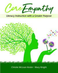 Cover image for CoreEmpathy: Literacy Instruction with a Greater Purpose