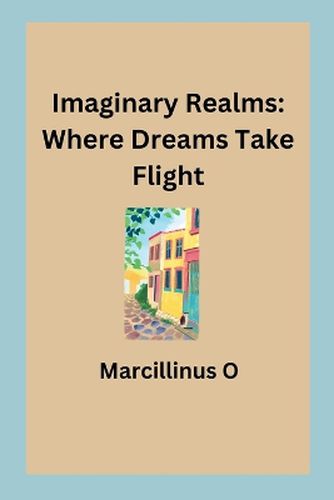 Imaginary Realms