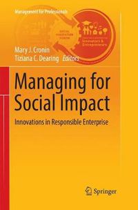Cover image for Managing for Social Impact: Innovations in Responsible Enterprise