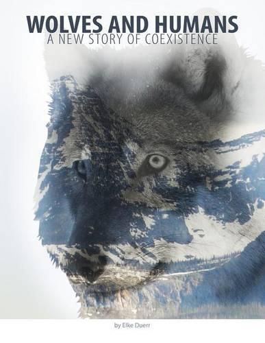 Cover image for Wolves and Humans: A new story of coexistence