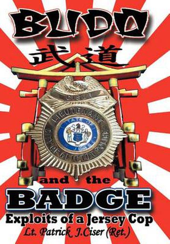 Cover image for Budo and the Badge: Exploits of a Jersey Cop