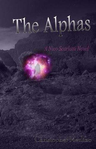 Cover image for The Alphas: A Nico Scarlatti Novel