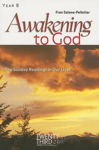 Cover image for Awakening to God, Year B: The Sunday Readings in Our Lives