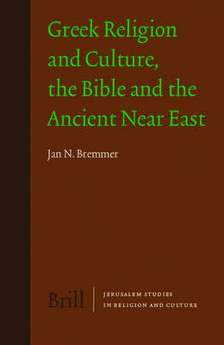 Cover image for Greek Religion and Culture, the Bible and the Ancient Near East