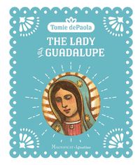 Cover image for The Lady of Guadalupe