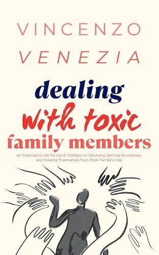 Cover image for Dealing with Toxic Family Members