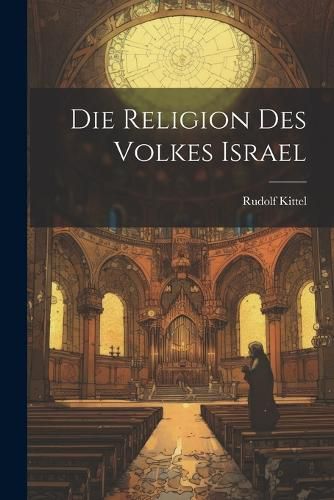 Die Religion des Volkes Israel